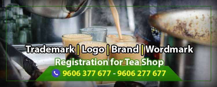 Trademark Logo Registration for Tea Shop (TM)