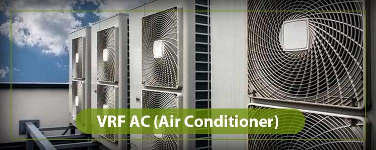 VRF (Variable Refrigerant Flow) AC (Air Conditioner) Repair & Service